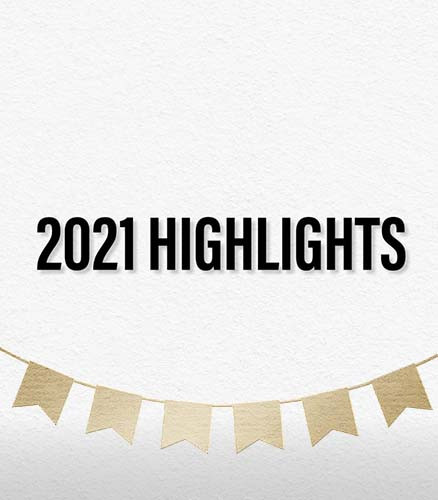Our 2021 Highlights